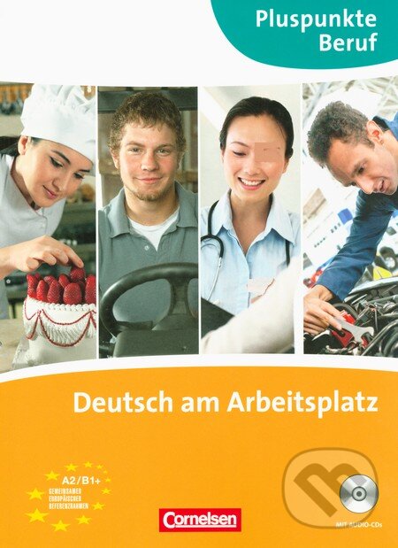 Kniha: Deutsch am Arbeitsplatz (Joachim Becker a Matthias Merkelbach). Cornelsen Verlag Kniha: Deutsch am Arbeitsplatz (Joachim Becker a Matthias Merkelbach). Cornelsen Verlag