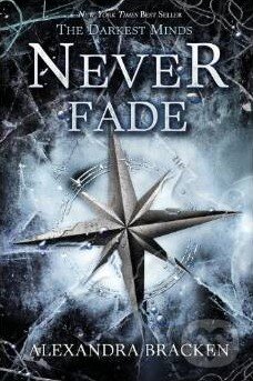 Kniha: Never Fade (Alexandra Bracken). Disney, 2014 Kniha: Never Fade (Alexandra Bracken). Disney, 2014