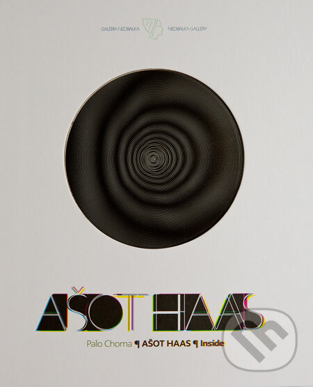 Kniha: Ašot Haas - Inside (Palo Choma). Galéria Nedbalka, 2013 Kniha: Ašot Haas - Inside (Palo Choma). Galéria Nedbalka, 2013