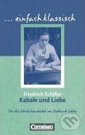 Kniha: Kabale und Liebe (Friedrich Schiller). Cornelsen Verlag, 2005 Kniha: Kabale und Liebe (Friedrich Schiller). Cornelsen Verlag, 2005