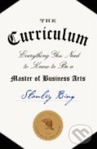 Kniha: The Curriculum (Stanley Bing). HarperCollins, 2014 Kniha: The Curriculum (Stanley Bing). HarperCollins, 2014