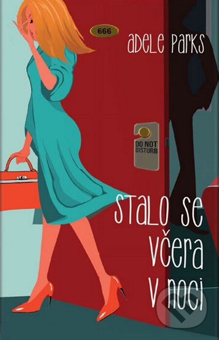 Kniha: Stalo se včera v noci (Adele Parks). Domino, 2014 Kniha: Stalo se včera v noci (Adele Parks). Domino, 2014
