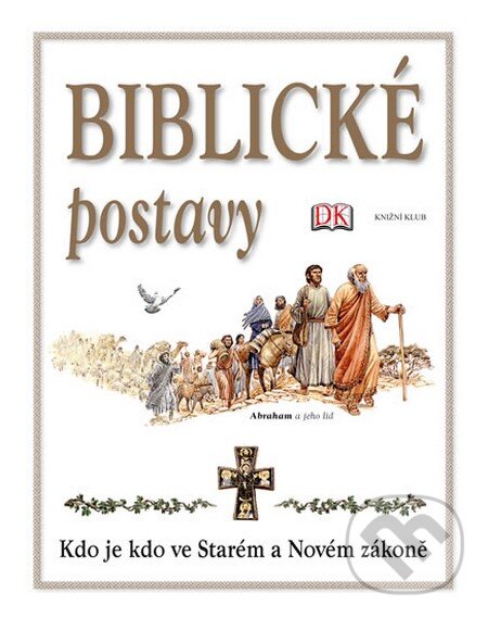 Kniha: Biblické postavy (Stephen Motyer). Knižní klub, 2014 Kniha: Biblické postavy (Stephen Motyer). Knižní klub, 2014
