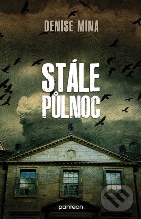 E-kniha: Stále půlnoc (Denise Mina). Panteon, 2014 E-kniha: Stále půlnoc (Denise Mina). Panteon, 2014