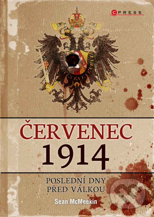 Kniha: Červenec 1914 (Sean McMeekin). CPRESS, 2014 Kniha: Červenec 1914 (Sean McMeekin). CPRESS, 2014