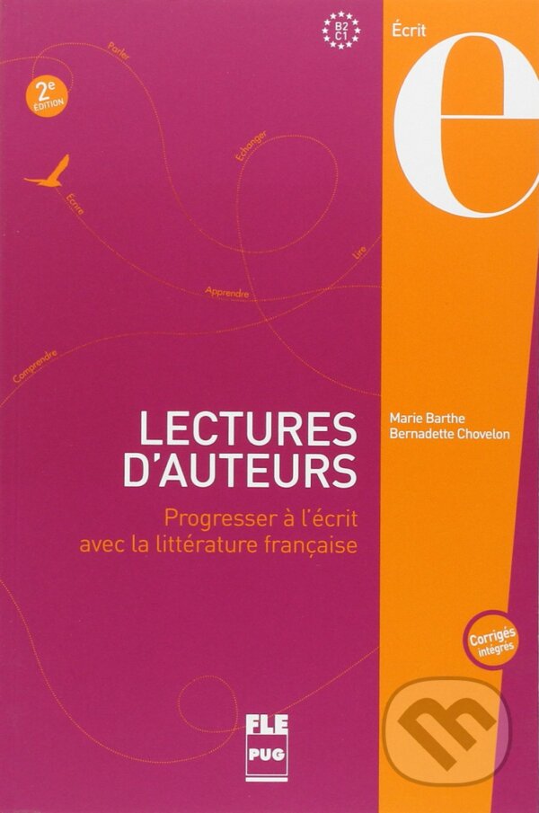 Kniha: Lectures d'auteurs (B2-C1) (De Marie arthe a Bernadette Chovelon). Pu Grenoble, 2014 Kniha: Lectures d'auteurs (B2-C1) (De Marie arthe a Bernadette Chovelon). Pu Grenoble, 2014