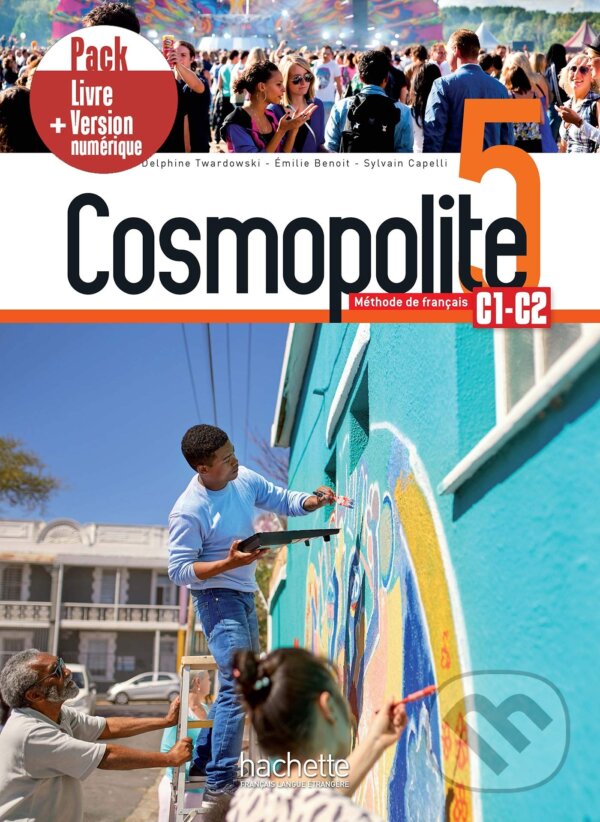 Kniha: Cosmopolite 5 - Pack Livre (Delphine Twardowski-Vieites, Emilie Mathieu-Benoit a Sylvain Capelli). Hachette Francais Langue Étrangere, 2020 Kniha: Cosmopolite 5 - Pack Livre (Delphine Twardowski-Vieites, Emilie Mathieu-Benoit a Sylvain Capelli). Hachette Francais Langue Étrangere, 2020