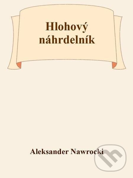 Hlohový náhrdelník - Aleksander Nawrocki, Michal Beran – První bruntálské nakladatelství