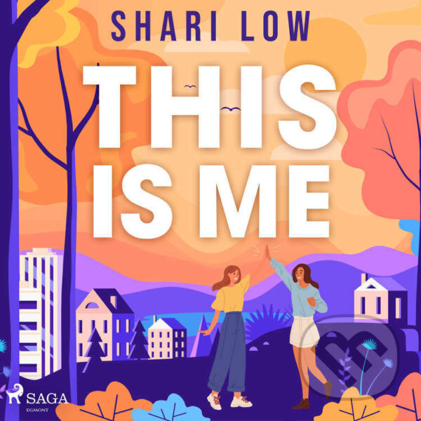 Audiokniha: This is Me (EN) (Shari Low). Saga Egmont, 2022 Audiokniha: This is Me (EN) (Shari Low). Saga Egmont, 2022