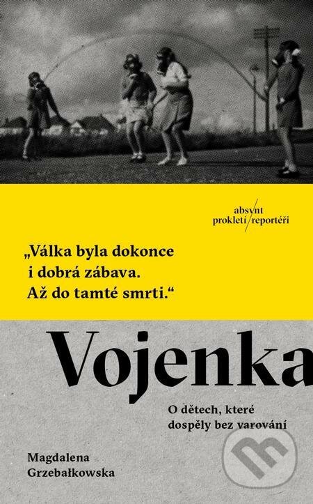 E-kniha: Vojenka (Magdalena Grzebałkowska). Absynt, 2022 E-kniha: Vojenka (Magdalena Grzebałkowska). Absynt, 2022