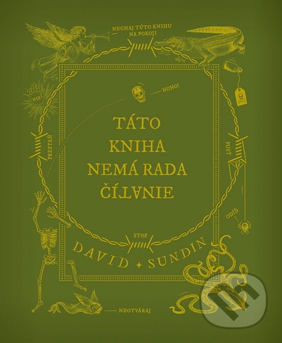 Kniha: Táto kniha nemá rada čítanie (David Sundin). Stonožka, 2022 Kniha: Táto kniha nemá rada čítanie (David Sundin). Stonožka, 2022