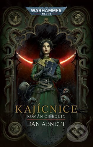 E-kniha: Kajícnice - Warhammer 40 000 (Dan Abnett). Polaris, 2022 E-kniha: Kajícnice - Warhammer 40 000 (Dan Abnett). Polaris, 2022