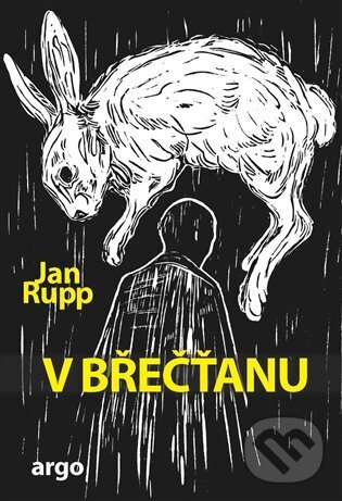 E-kniha: V břečťanu (Jan Rupp). Argo, 2022 E-kniha: V břečťanu (Jan Rupp). Argo, 2022