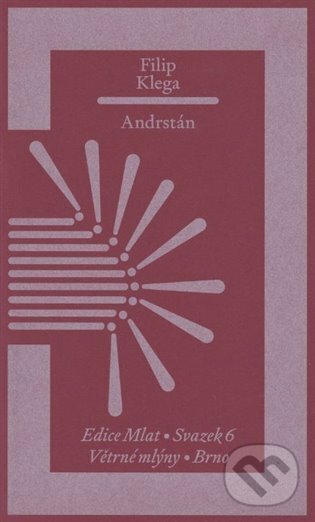 Kniha: Andrstán (Filip Klega). Větrné mlýny, 2022 Kniha: Andrstán (Filip Klega). Větrné mlýny, 2022