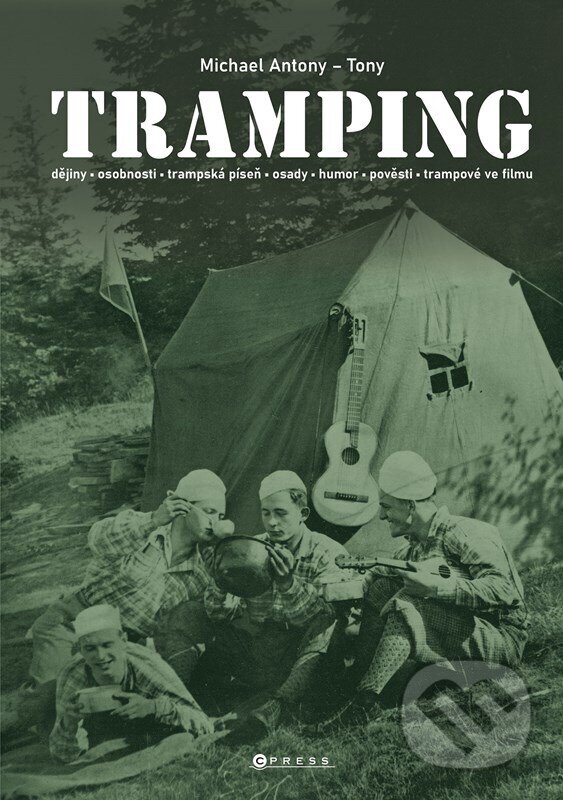 E-kniha: Tramping (Michael Antony). CPRESS, 2022 E-kniha: Tramping (Michael Antony). CPRESS, 2022