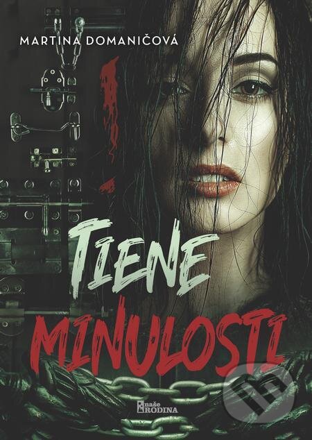 E-kniha: Tiene minulosti (Martina Domaničová). Naše vojsko E-kniha: Tiene minulosti (Martina Domaničová). Naše vojsko
