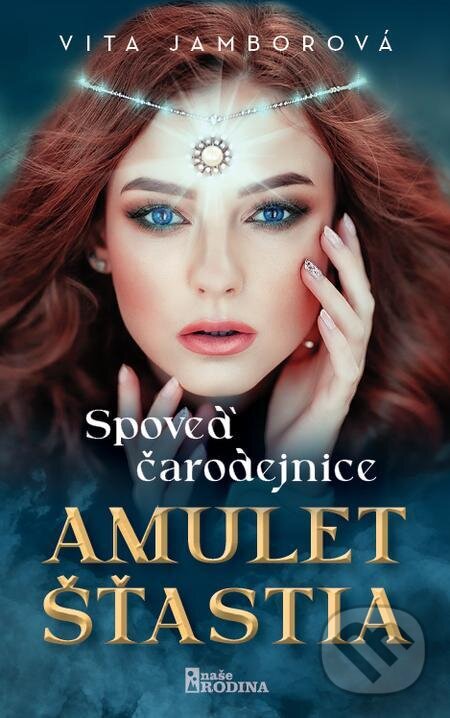 E-kniha: Spoveď čarodejnice - Amulet šťastia (Vita Jamborová). Naše vojsko E-kniha: Spoveď čarodejnice - Amulet šťastia (Vita Jamborová). Naše vojsko