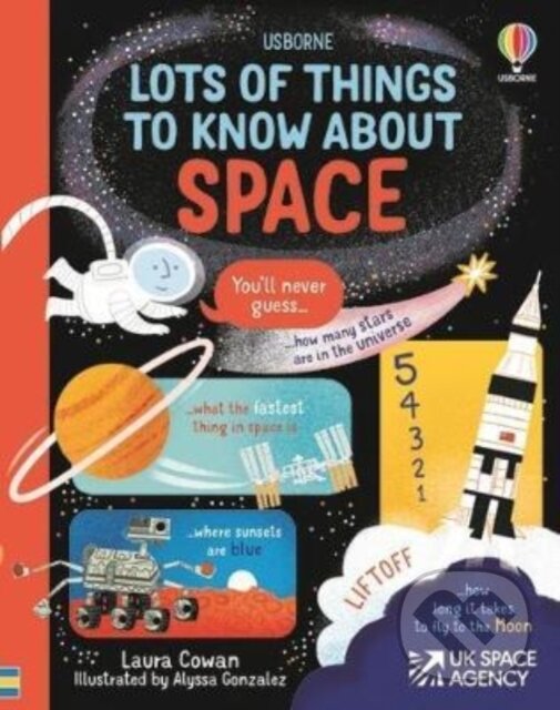 Kniha: Lots of Things to Know About Space (Laura Cowan). Usborne, 2022 Kniha: Lots of Things to Know About Space (Laura Cowan). Usborne, 2022