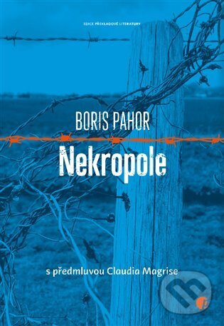Kniha: Nekropole (Boris Pahor). Protimluv, 2022 Kniha: Nekropole (Boris Pahor). Protimluv, 2022