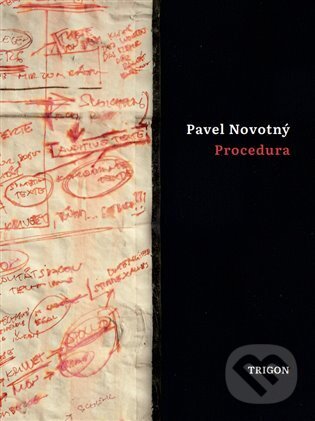 Kniha: Procedura (Pavel Novotný). Trigon, 2022 Kniha: Procedura (Pavel Novotný). Trigon, 2022