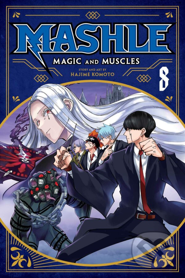 Kniha: Mashle: Magic and Muscles 8 (Hajime Komoto). Viz Media, 2022 Kniha: Mashle: Magic and Muscles 8 (Hajime Komoto). Viz Media, 2022