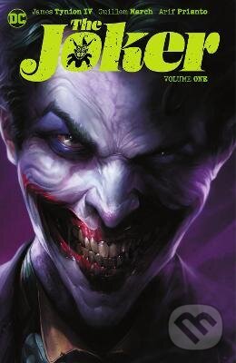 Kniha: The Joker 1 (James Tynion IV a Guillem March). DC Comics, 2022 Kniha: The Joker 1 (James Tynion IV a Guillem March). DC Comics, 2022