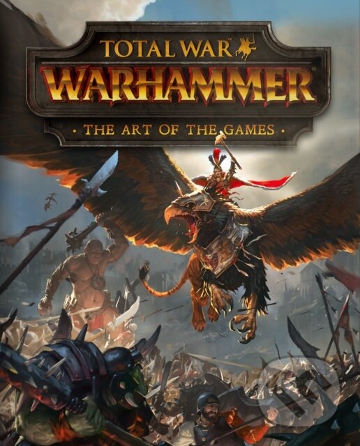Kniha: Total War: Warhammer (Paul Davies). Titan Books, 2022 Kniha: Total War: Warhammer (Paul Davies). Titan Books, 2022