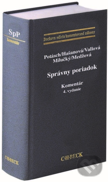 Kniha: Správny poriadok (Peter Potásch, Daniela Medžová, Jana Vallová, Janka Hašanová a Jozef Milučký). C. H. Beck SK, 2022 Kniha: Správny poriadok (Peter Potásch, Daniela Medžová, Jana Vallová, Janka Hašanová a Jozef Milučký). C. H. Beck SK, 2022