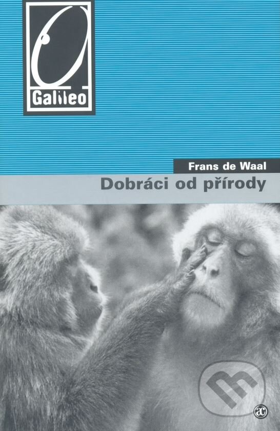 Kniha: Dobráci od přírody (Frans de Waal). Academia, 2006 Kniha: Dobráci od přírody (Frans de Waal). Academia, 2006