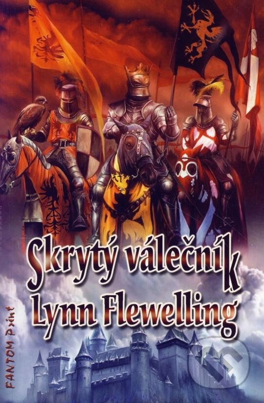 Kniha: Skrytý válečník (Lynn Flewelling). FANTOM Print, 2007 Kniha: Skrytý válečník (Lynn Flewelling). FANTOM Print, 2007