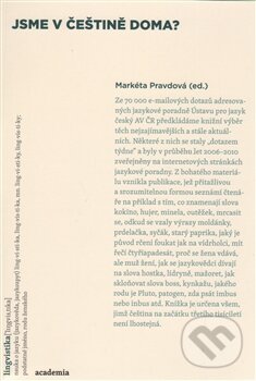 Kniha: Jsme v češtině doma? (Markéta Pravdová). Academia, 2012 Kniha: Jsme v češtině doma? (Markéta Pravdová). Academia, 2012