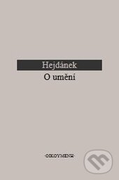 Kniha: O umění (Ladislav Hejdánek). OIKOYMENH, 2014 Kniha: O umění (Ladislav Hejdánek). OIKOYMENH, 2014