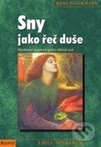 Kniha: Sny jako řeč duše (Hans Dieckmann). Portál, 2014 Kniha: Sny jako řeč duše (Hans Dieckmann). Portál, 2014