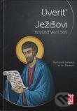 Kniha: Uveriť Ježišovi (Krzysztof Wons). Misionar, 2014 Kniha: Uveriť Ježišovi (Krzysztof Wons). Misionar, 2014