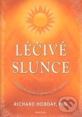 Kniha: Léčivé slunce (Richard Hobday). Fontána, 2014 Kniha: Léčivé slunce (Richard Hobday). Fontána, 2014