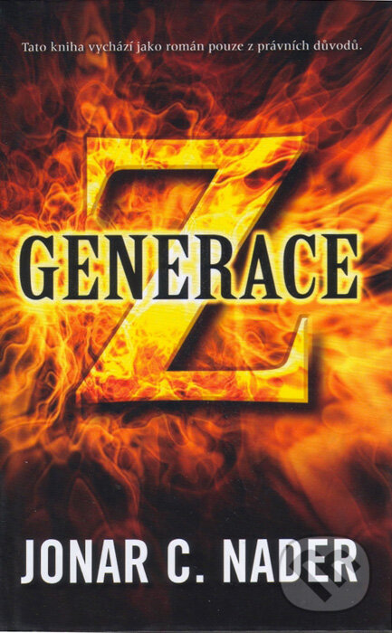 Kniha: Generace Z (Jonar C. Nader). Domino, 2006 Kniha: Generace Z (Jonar C. Nader). Domino, 2006
