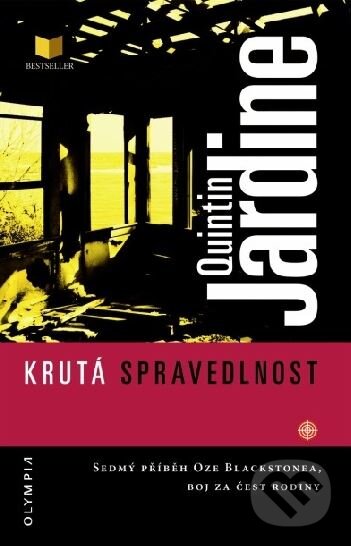 Kniha: Krutá spravedlnost (Quintin Jardine). Olympia, 2006 Kniha: Krutá spravedlnost (Quintin Jardine). Olympia, 2006