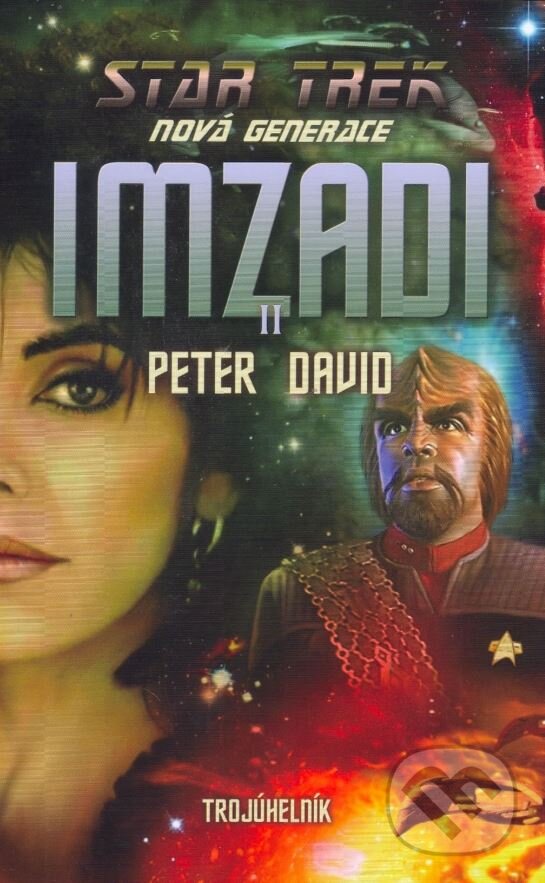 Kniha: Star Trek: Imzadi II. (Peter David). Laser books, 2007 Kniha: Star Trek: Imzadi II. (Peter David). Laser books, 2007
