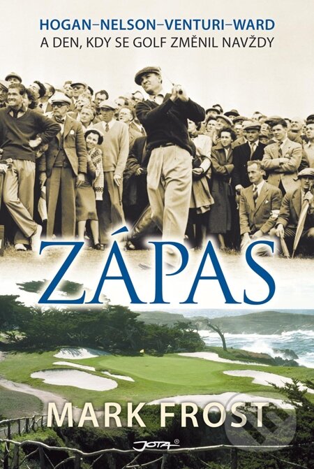 E-kniha: Zápas (Mark Frost). Jota, 2014 E-kniha: Zápas (Mark Frost). Jota, 2014