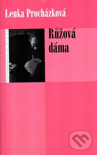 Kniha: Růžová dáma (Lenka Procházková). Eroika, 2006 Kniha: Růžová dáma (Lenka Procházková). Eroika, 2006