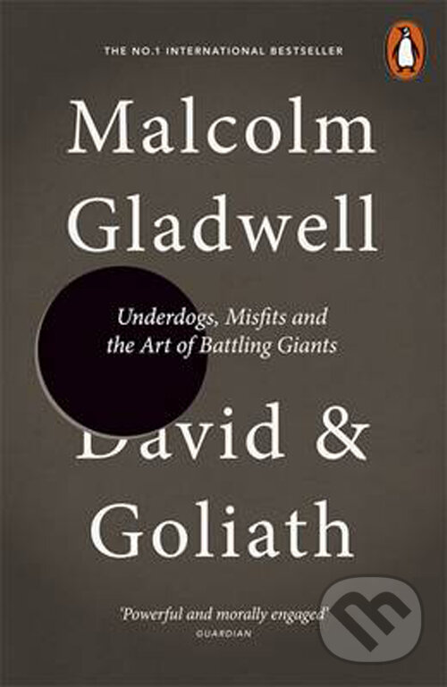 Kniha: David and Goliath (Malcolm Gladwell). Penguin Books, 2014 Kniha: David and Goliath (Malcolm Gladwell). Penguin Books, 2014