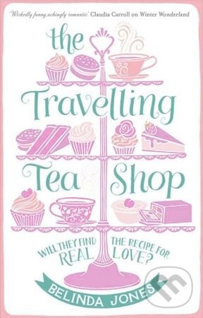 Kniha: The Travelling Tea Shop (Belinda Jones). Hodder and Stoughton, 2014 Kniha: The Travelling Tea Shop (Belinda Jones). Hodder and Stoughton, 2014