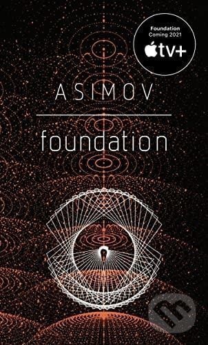 Kniha: Foundation (Isaac Asimov). Random House, 2004 Kniha: Foundation (Isaac Asimov). Random House, 2004