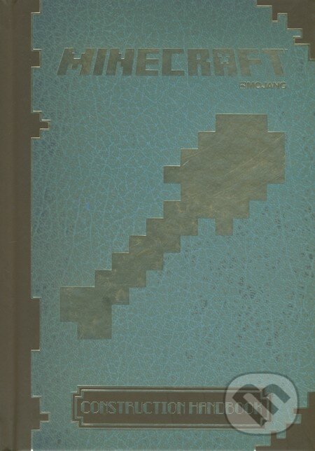 Kniha: Minecraft: Construction Handbook (Mojang). Egmont Books, 2014 Kniha: Minecraft: Construction Handbook (Mojang). Egmont Books, 2014