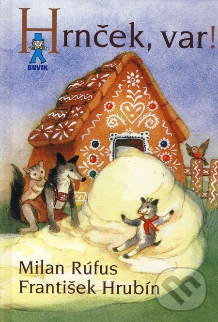 Kniha: Hrnček, var! (František Hrubín a Milan Rúfus). Buvik, 2014 Kniha: Hrnček, var! (František Hrubín a Milan Rúfus). Buvik, 2014