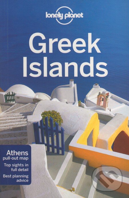 Kniha: Greek Islands (Korina Miller). Lonely Planet, 2014 Kniha: Greek Islands (Korina Miller). Lonely Planet, 2014