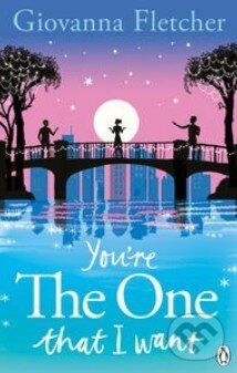 Kniha: You're the One that I want (Giovanna Fletcher). Penguin Books, 2014 Kniha: You're the One that I want (Giovanna Fletcher). Penguin Books, 2014