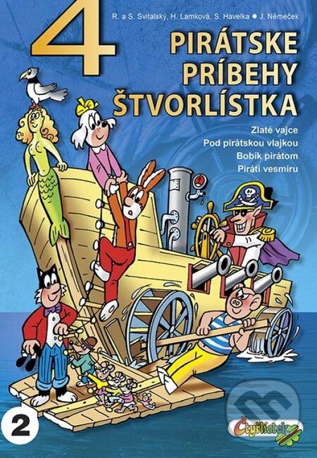 Kniha: 4 pirátske príbehy Štvorlístka (Jaroslav Němeček a kolektiv). Čtyřlístek, 2014 Kniha: 4 pirátske príbehy Štvorlístka (Jaroslav Němeček a kolektiv). Čtyřlístek, 2014