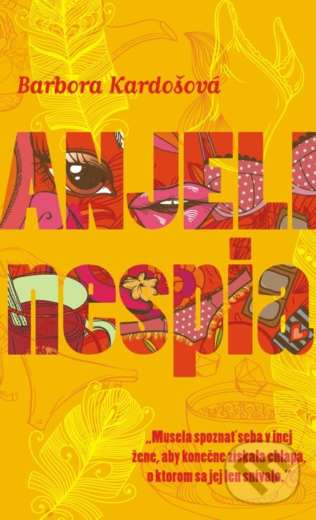 E-kniha: Anjeli nespia (Barbora Kardošová). Slovart, 2014 E-kniha: Anjeli nespia (Barbora Kardošová). Slovart, 2014