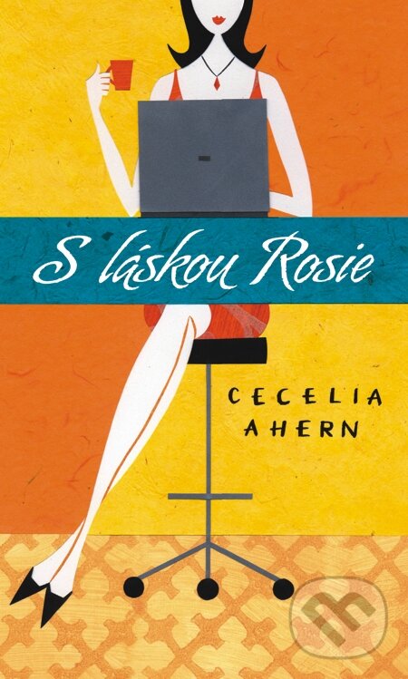 E-kniha: S láskou Rosie (Cecelia Ahern). Slovart, 2014 E-kniha: S láskou Rosie (Cecelia Ahern). Slovart, 2014